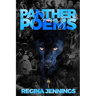 Panther Poems: Poetry of a Sister Panther