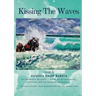 Kissing the Waves