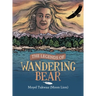 The Legends of Wandering Bear