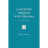 Gazetteer of Virginia and West Virginia. Two Volumes in One