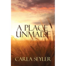 A Place Unmade