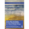 Social Work and Human Services Responsibilities in a Time of Climate Change: Country, Community and Complexity