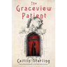 The Graceview Patient