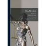 Isabella; or, The Pot of Basil. A Story From Boccaccio