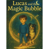 Lucas and the Magic Bubble