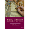 History and Fiction: Writers, their Research, Worlds and Stories