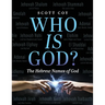 Who Is God?: The Hebrew Names of God