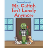 Mr. Catfish Isn't Lonely Anymore