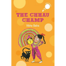 The Chhau Champ (Hole Book): Story of a Young Girl Aspiring to Become a Chhau Dancer