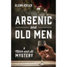 Arsenic and Old Men: A Mitch and Al Mystery