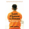 Last Chance in Texas: The Redemption of Criminal Youth