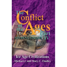The Conflict of the Ages Student Edition IV Ice Age Civilizations