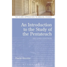 An Introduction to the Study of the Pentateuch