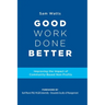 Good Work Done Better: Improving the Impact of Community-Based Non-Profits