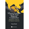 Tortuous Evolution of South Asian Regional Cooperation, The: Bangladesh's Travails for Sub-Regional Cooperation
