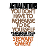 Actualizations: You Don't Have to Rehearse to Be Yourself