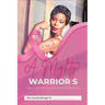 A Mighty Warrior's Journal of Healing and Strength