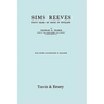 Sims Reeves, Fifty Years of Music in England. [Facsimile of 1924 edition]