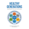 Healthy Generations: Empowering Elders to Thrive in Senior Living Communities