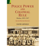 Police Power and Colonial Rule: Madras, 1859-1947 (Second Revised Edition)