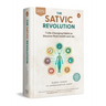 The Satvic Revolution: 7 Life-Changing Habits to Discover Peak Health and Joy
