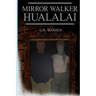 Mirror Walker Hualalai