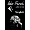 Léo Ferré. Artist of Life