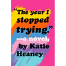 The Year I Stopped Trying