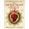 The Sacred Heart of Jesus: Meditations and Prayers