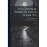 The Complete Works Of Edgar Allan Poe: Tales