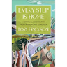 Every Step Is Home: A Spiritual Geography from Appalachia to Alaska