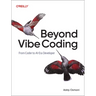 Beyond Vibe Coding: From Coder to Ai-Era Developer