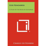 God Remembers: A Study of the Book of Zechariah