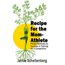 Recipe for the Mom-Athlete: Proven Methods for Success in Training for a Competition