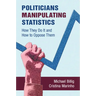 Politicians Manipulating Statistics