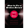 How to Fix a Broken Record: Thoughts on Vinyl Records, Awkward Relationships, and Learning to Be Myself