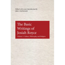 The Basic Writings of Josiah Royce: Culture, Philosophy, and Religion