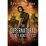 The Supernatural Bounty Hunter Files: Special Edition #1 (Books 1 thru 5)