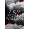 A Kiss From a Wolfman