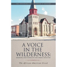 A Voice in the Wilderness: The African-American Creed