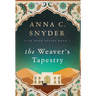 The Weaver's Tapestry: Silk Road Series Book 1