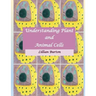 Understanding Plant and Animal Cells