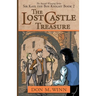 The Lost Castle Treasure: Sir Kaye the Boy Knight Book 2