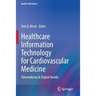 Healthcare Information Technology for Cardiovascular Medicine: Telemedicine & Digital Health