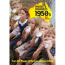 Photos & Memories 1950s: For All Those Who Can Remember