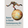 Humor in Global Contemporary Art