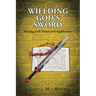 Wielding God's Sword: Praying with Power and Application