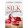 Silk and Shadows