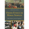 Order Ethics or Moral Surplus: What Holds a Society Together?
