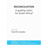 Reconciliation: A guiding vision for South Africa?